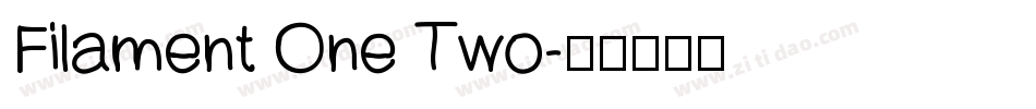 Filament One Two字体转换
